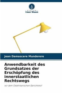 Anwendbarkeit des Grundsatzes der Erschöpfung des innerstaatlichen Rechtswegs - Munderere, Jean Damascere