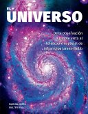 El Universo: De la Observación a Simple Vista al Telescopio Espacial de Infrarrojos James-Webb El Universo: De la Observación a Simple Vista al Telescopio Espacial de Infrarrojos James-Webb