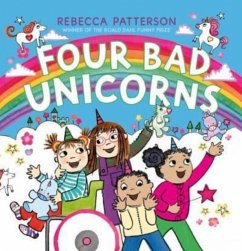 Four Bad Unicorns - Patterson, Rebecca