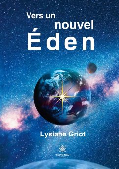 Vers un nouvel Éden - Lysiane Griot