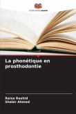 La phonétique en prosthodontie