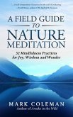 A Field Guide to Nature Meditation (eBook, ePUB)
