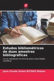 Estudos bibliométricos de duas amostras bibliográficas