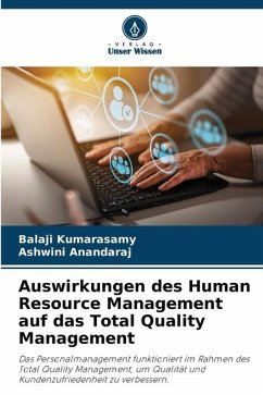 Auswirkungen des Human Resource Management auf das Total Quality Management - Kumarasamy, Balaji;Anandaraj, Ashwini