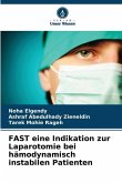 FAST eine Indikation zur Laparotomie bei hämodynamisch instabilen Patienten