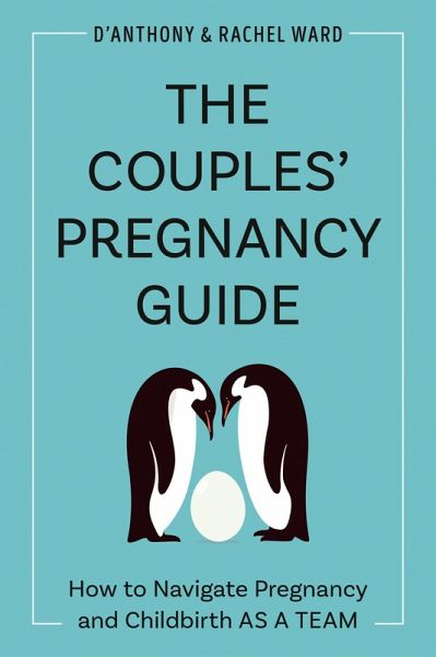 The Couples' Pregnancy Guide (eBook, ePUB) The Couples' Pregnancy Guide (eBook, ePUB)