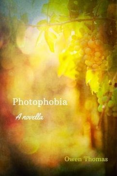 Cover Photophobia, a Novella (eBook, ePUB)