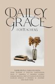 Daily Grace for Teachers (eBook, ePUB)