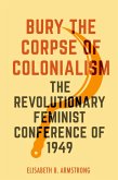 Bury the Corpse of Colonialism (eBook, ePUB)