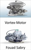 Vortex-Motor (eBook, ePUB)