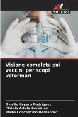 Visione completa sui vaccini per scopi veterinari