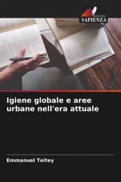 Igiene globale e aree urbane nell'era attuale - Teitey, Emmanuel