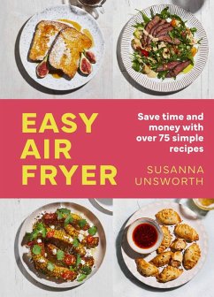 Easy Air Fryer (eBook, ePUB) - Unsworth, Susanna