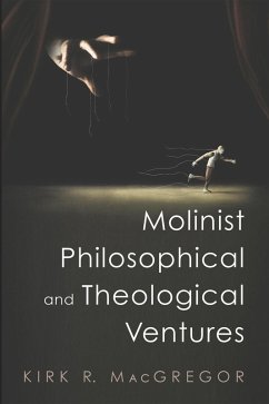 Molinist Philosophical and Theological Ventures (eBook, ePUB)