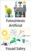 Fotosíntesis Artificial (eBook, ePUB)