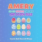 Amery And The Chicken That Layed One Dozen Eggs (eBook, ePUB)