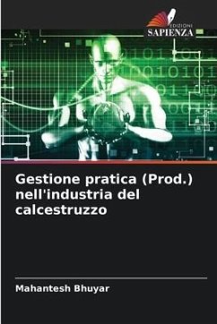 Gestione pratica (Prod.) nell'industria del calcestruzzo - Bhuyar, Mahantesh