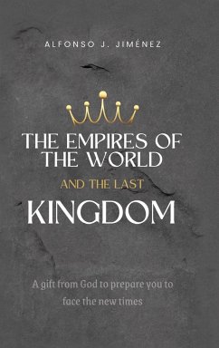 THE EMPIRES OF THE WORLD AND THE LAST KINGDOM - Jimenez, Alfonso J.