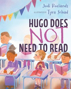 Hugo Does Not Need To Read - Roelands, Jodi