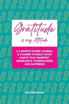 Gratitude is my Attitude - Butler, Suzanne