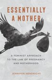 Essentially a Mother (eBook, ePUB) Essentially a Mother (eBook, ePUB)