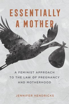 Essentially a Mother (eBook, ePUB) - Hendricks, Jennifer