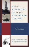 US and Azerbaijani Oil in the Nineteenth Century (eBook, ePUB)