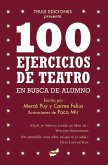 100 ejercicios de teatro en busca de alumno