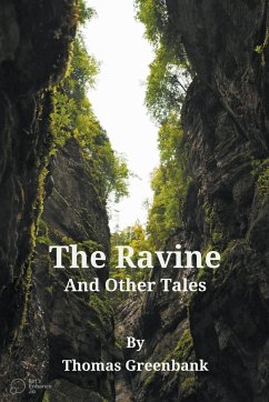 The Ravine and Other Tales - Greenbank, Thomas