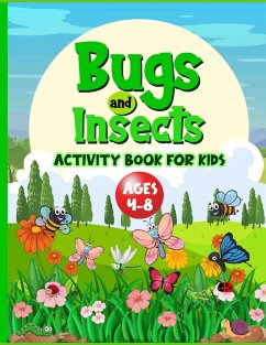 Bugs And Insects Book For Kids Ages 4-8 - Jones, Hackney And