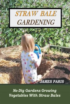Straw Bale Gardening - Paris, James