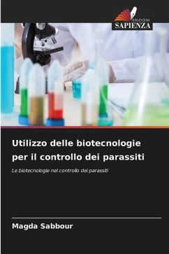 Utilizzo delle biotecnologie per il controllo dei parassiti - Sabbour, Magda