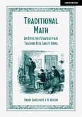 Traditional Math: An effective strategy that teachers feel guilty using (eBook, ePUB)
