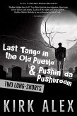 Last Tango in the Old Pueblo & Pushin' da Pushbroom (eBook, ePUB)