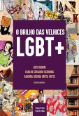 O brilho das velhices LGBT+ (eBook, ePUB)