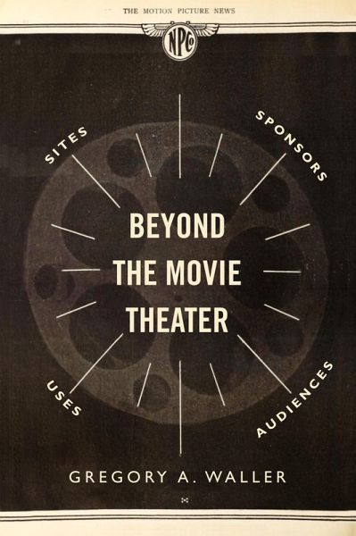 Beyond the Movie Theater (eBook, ePUB) Beyond the Movie Theater (eBook, ePUB)
