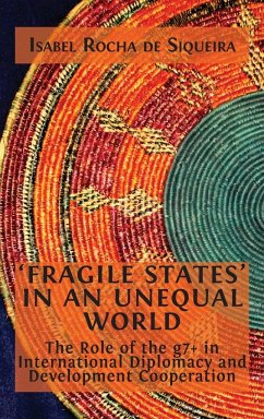 'Fragile States' in an Unequal World - Rocha de Siqueira, Isabel