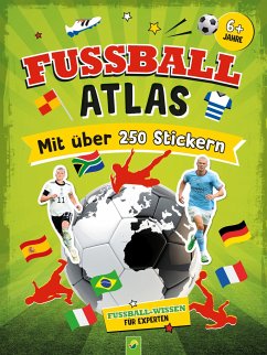 Fußball-Atlas. Mit über 250 Stickern - Kozinowski, Jonas;Schwager & Steinlein Verlag