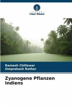 Zyanogene Pflanzen Indiens - Chillawar, Ramesh;Rathor, Omprakash