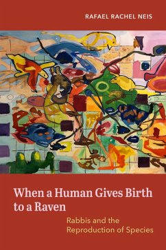 When a Human Gives Birth to a Raven (eBook, ePUB) - Neis, Rafael Rachel