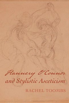 Flannery O'Connor and Stylistic Asceticism (eBook, ePUB)
