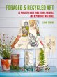 Foraged and Recycled Art (eBook, ePUB) - Bild 1
