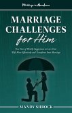 Marriage In Abundance's Marriage Challenges for Him (eBook, ePUB)