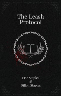 Leash Protocol (eBook, ePUB) - Staples, Eric; Staples, Dillon