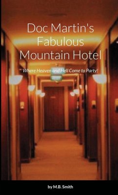 Doc Martin's Fabulous Mountain Hotel - Smith, M. B.