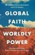Global Faith, Worldly Power - Bild 1