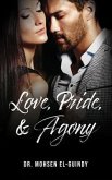 Love Pride & Agony (eBook, ePUB)