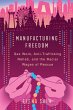 Manufacturing Freedom (eBook, ePUB) - Bild 1