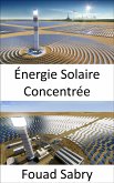 Énergie Solaire Concentrée (eBook, ePUB)