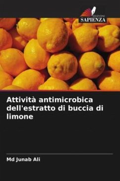 Attività antimicrobica dell'estratto di buccia di limone - Junab Ali, Md